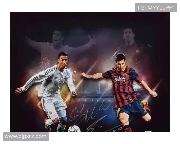 全球足球巨星风云榜：从梅西到C罗的时代对决与传奇传承